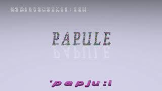 papule - pronunciation