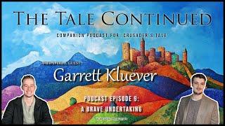 The Tale Continued — S2, EP9: A Brave Undertaking