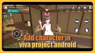 how to download and add character in viva project 2 android