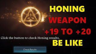 [LOST ARK] WEAPON HONING +19 TO +20 BE LIKE