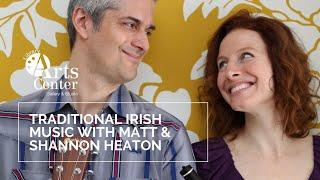 Summer Performances for Kids - Traditional Irish Music with Matt & Shannon Heaton