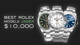 Best Rolex References Now Under $10,000