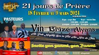 21 Jours de Priere | VIN BRIZE ALYANS | 22 Février 2024