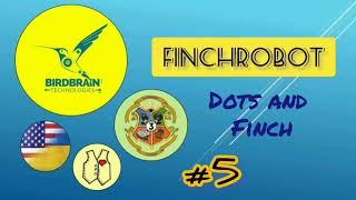 #5 Dots and Finch (FinchRobot 2.0)