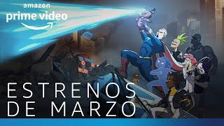 Estrenos de marzo | Amazon Prime Video