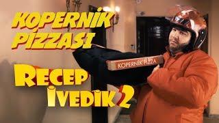 Kopernik Pizzası | Recep İvedik 2