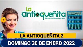 ANTIOQUEÑITA 2 Resultados del Domingo 30 de enero de 2022 