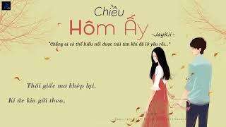 [Lyrics] Chiều Hôm Ấy || JayKii