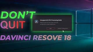 FIX "Unsupported GPU Processing Mode" ERROR IN DAVINCI RESOLVE 18 IN 1 MIN.