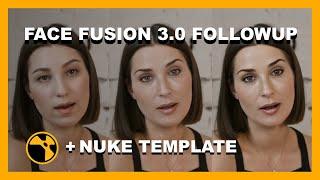 FaceFusion Followup and Free Nuke Template