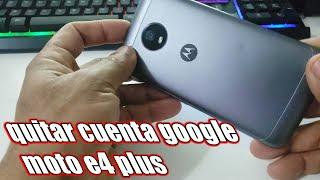 moto e4 plus quitar cuenta google fácil 2024