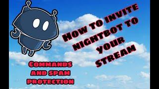 NightBot Commands, Spam Protection and Timers Settings using Android | How to invite NightBot |