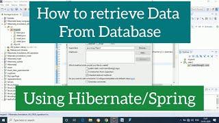 How to retrieve data from database using hibernate and spring || CRUD Operation in hibernate