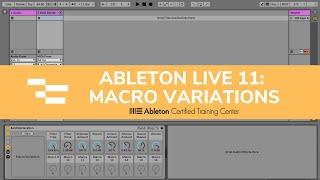 Ableton Live 11: Macro Variations