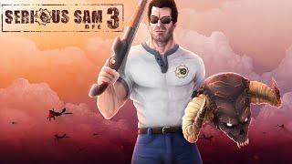 Serious Sam 3: BFE - прохождение. Часть 2 [Крутой Сэм 3]