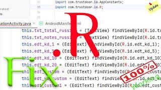 How to fix symbol: class R | cannot resolve symbol .r error in Android Studio