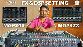 Effects & DSP Settings Yamaha MGP32x-MGP24x || 24 & 32 channel analog mixing console - Sound&tech