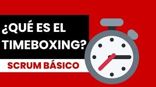 ¿Qué es el TIMEBOXING? | Gustavo Veliz