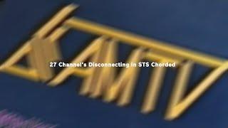 27 Channel's Disconnecting in STS Chorded