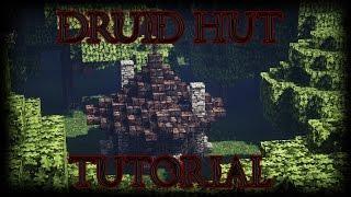 Druid Hut (Tutorial)