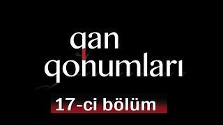 Qan Qohumları (17-ci bölüm)