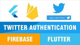 Flutter - Twitter Authentication with Firebase | Tutorial | Firebase Auth