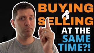 Buying and Selling a House at the Same Time - How To Do It Right