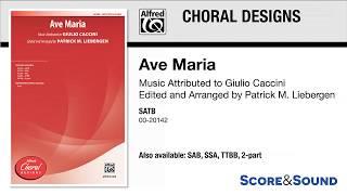 Ave Maria, arr. Patrick M. Liebergen – Score & Sound