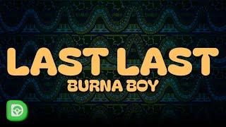 Burna Boy - Last Last (Lyrics)