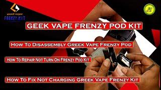 Geek Vape Frenzy Pod kit | How To Disassembly Frenzy Pod | How To Repair Not Turn On Frenzy Pod Kit