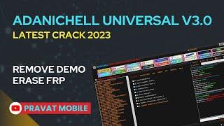 Adanichell Tools Universal Pro V3.0 Crack 2023  Remove Demo | Remove FRP/Mi Account |Format Unlock