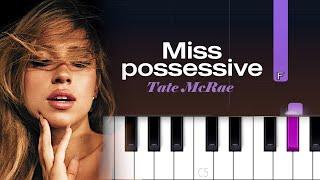 Tate McRae - Miss possessive (Piano Tutorial)