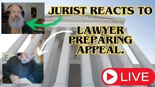 Jurist reacts to Lawyer preparing an appeal Live!