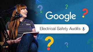 Answering the Internet's Most Googled Questions About Electrical Safety Audits