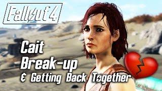 Fallout 4 - Cait Romance - Breaking Up & Getting Back Together