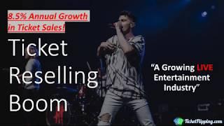 Ticket Reselling Boom: A Growing LIVE Entertainment Industry