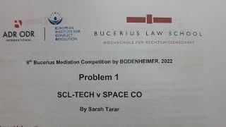 SCL-Tech/ 8th Bucerius Mediation Competition by BODENHEIMER, 2022. ( SCL-Tech v SPACE CO)