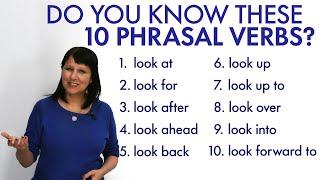 10 "LOOK" Phrasal Verbs: "look up", "look for", "look into"...