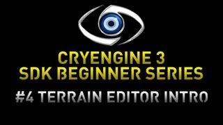 CryEngine 3 SDK Game Development Series - 4 Introduction To The Terrain Editor