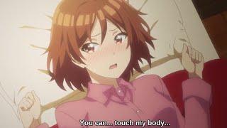 Akane ~ You can touch my body | I'm Getting Married to a Girl I Hate in My Class episode 2