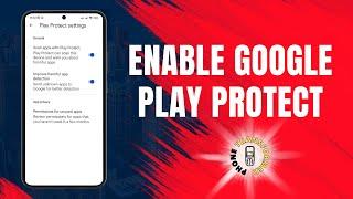 How to Enable Google Play Protect on Android | Secure Your Device