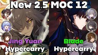 New 2.5 MOC 12 | E1S1 Jing Yuan & E2S1 Blade Hypercarries | Honkai Star Rail