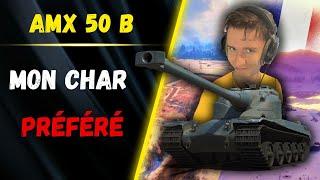  Mon char PREFERE ▶️ Gameplay AMX 50B ️ [WOT-FR]