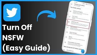 How To Turn Off NSFW On Twitter !