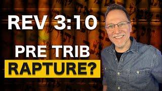 Is Revelation 3:10 the RAPTURE? | "I also will keep thee from the hour of temptation"