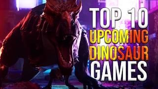 TOP 10 BEST Upcoming Dinosaur Games 2024!