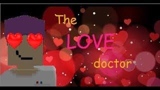 The LOVE doctor |Unturned short|