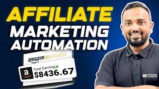 Amazon Affiliate Marketing Automated for 2025 | Tutorial For Beginners