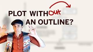 No Outline? No Problem – Plotting for Pantsers