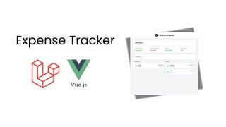 Expense Tracker Using Laravel and Vue (Side Project)